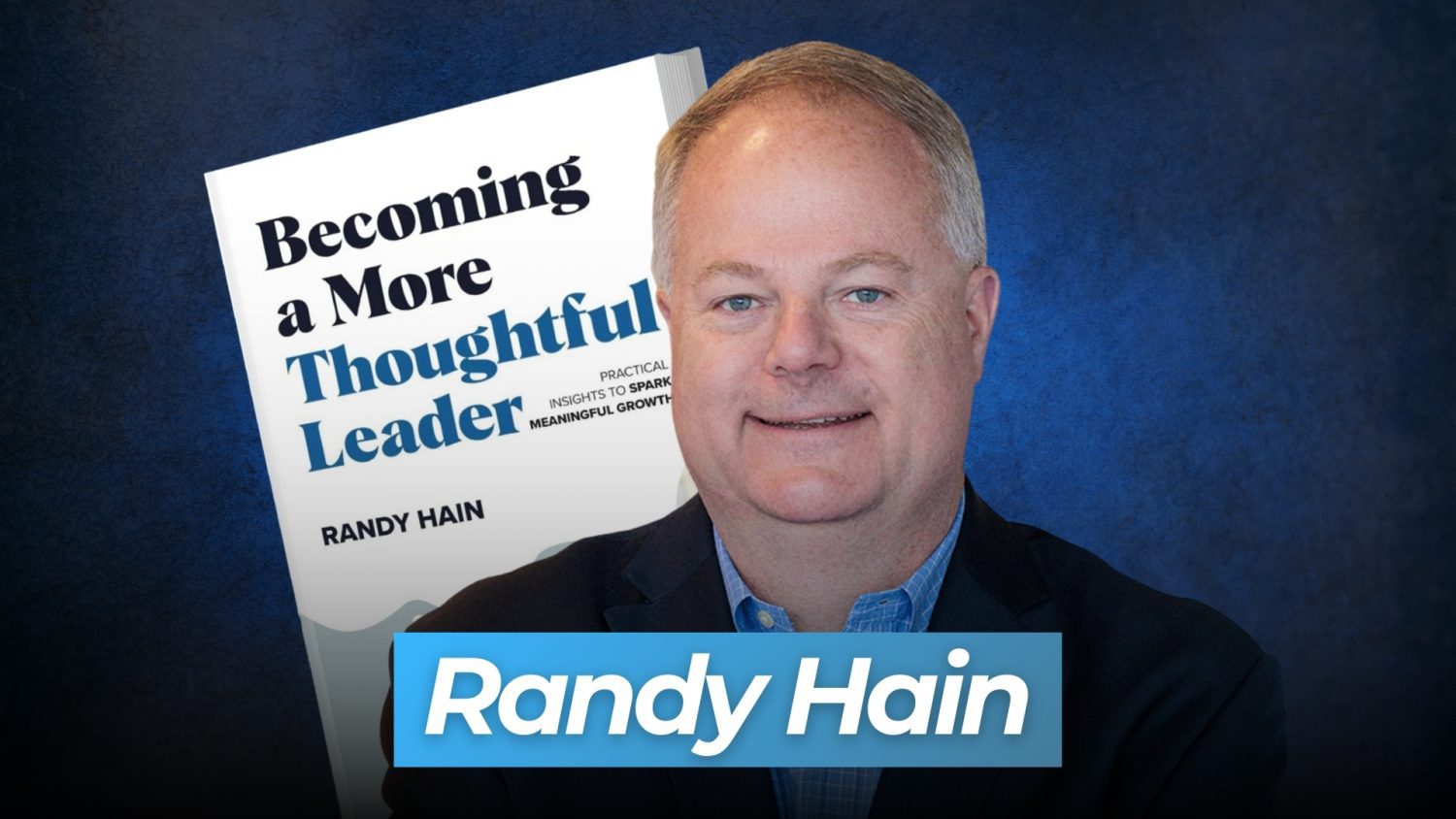 Randy Hain urges leaders to pause, reflect, and redefine their approach to leadership to create an impact within themselves and their teams.