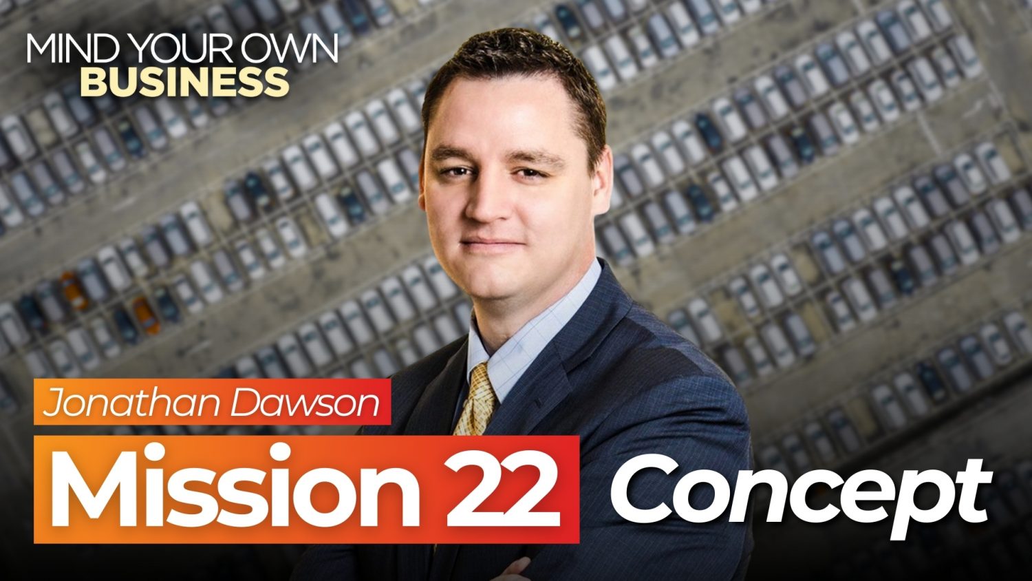 Jonathan Dawson discusses Mission 22, his proven strategy that elevates dealership profits by boosting sales floor productivity.