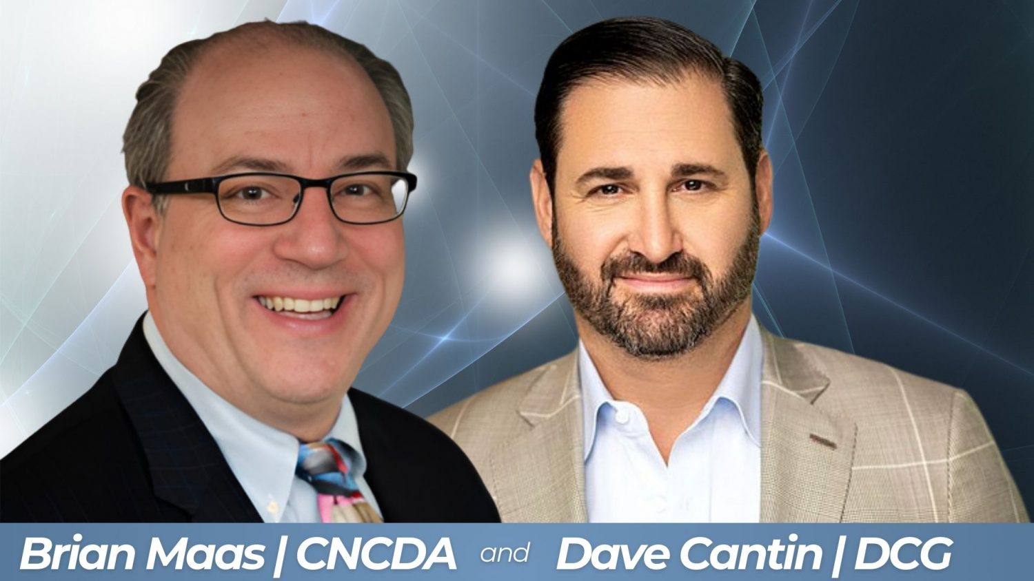 The Dave Cantin Group is proud to announce its elevated partnership with the CNCDA as the exclusive licensed vendor in M&A in 2025.