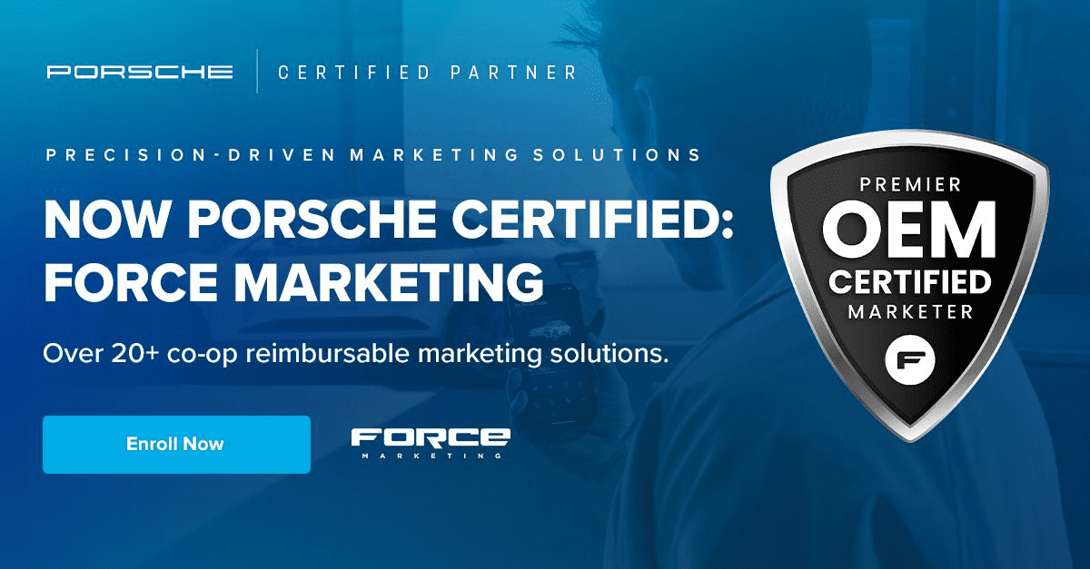 Force Marketing has been named a certified provider for Porsche, allowing Tier 3 dealers to access a range of digital marketing solutions