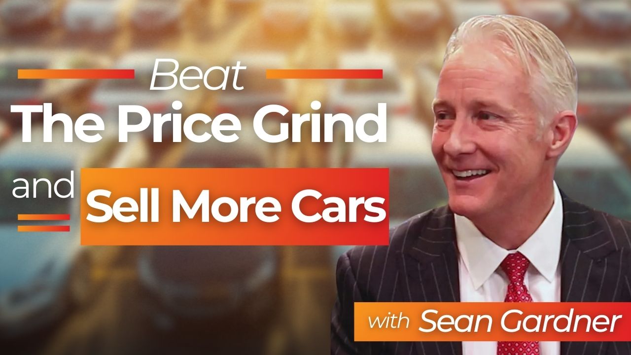 Sean Gardner, instructor and sales trainer at Joe Verde Group, shares four steps to beat the price grind, master negotiation, and sell more cars.