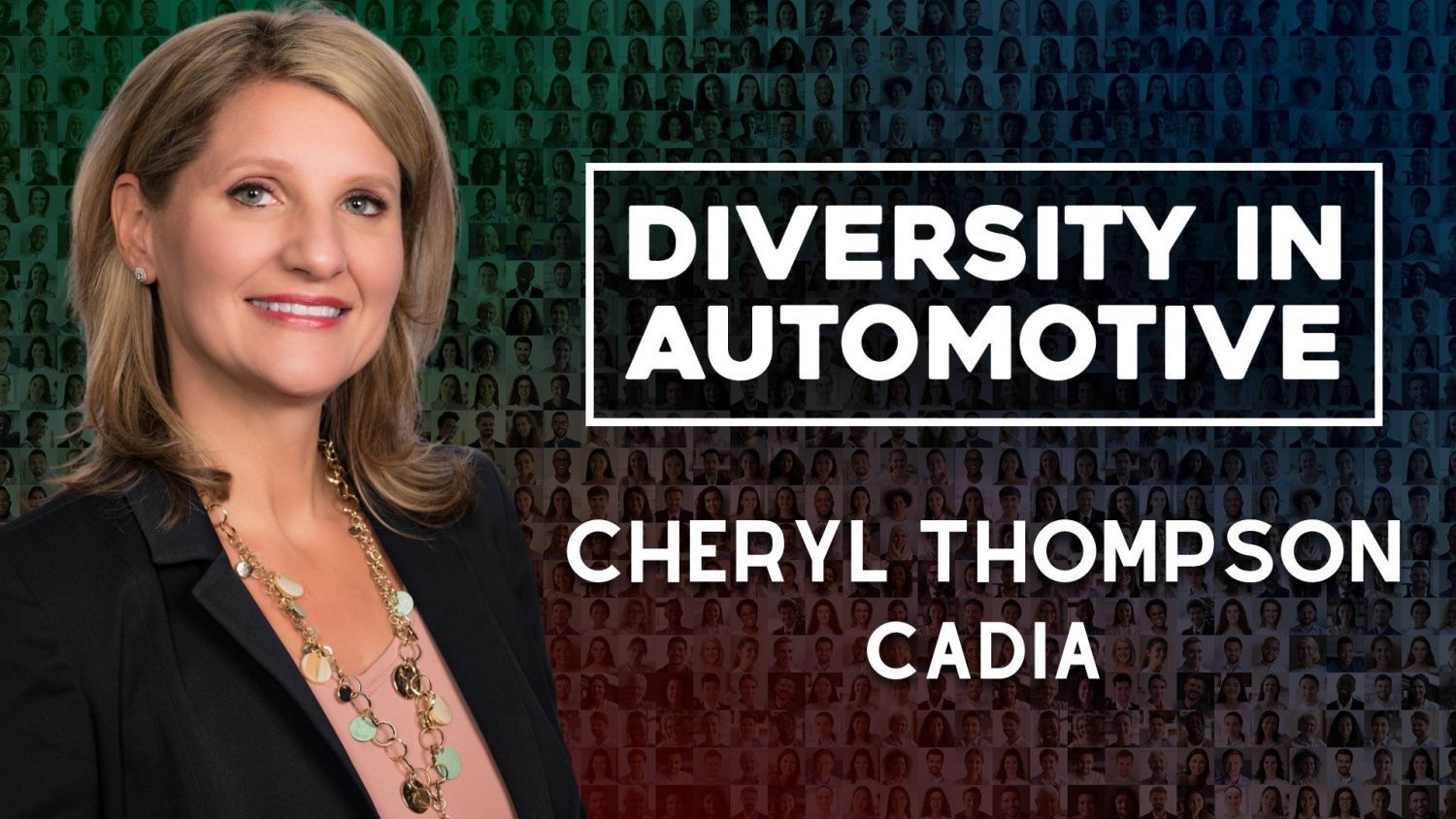 Cheryl Thompson, founder and CEO of the CADIA, joins us on today's show to share insights on the state of diversity in the automotive industry