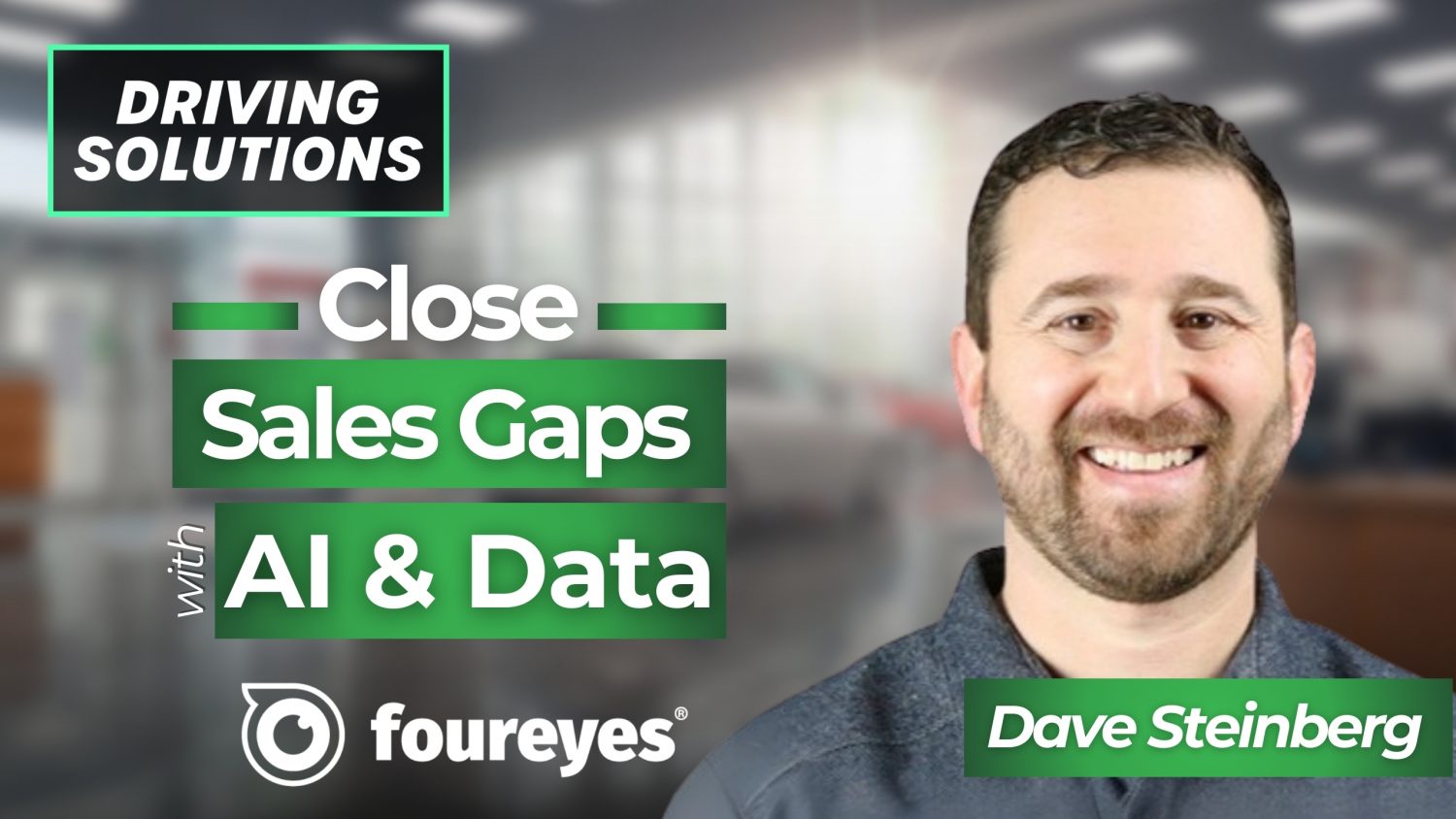 Today's Driving Solutions, we sit down w/ Dave Steinberg to discuss how dealerships can adapt to market volatility by leveraging better data