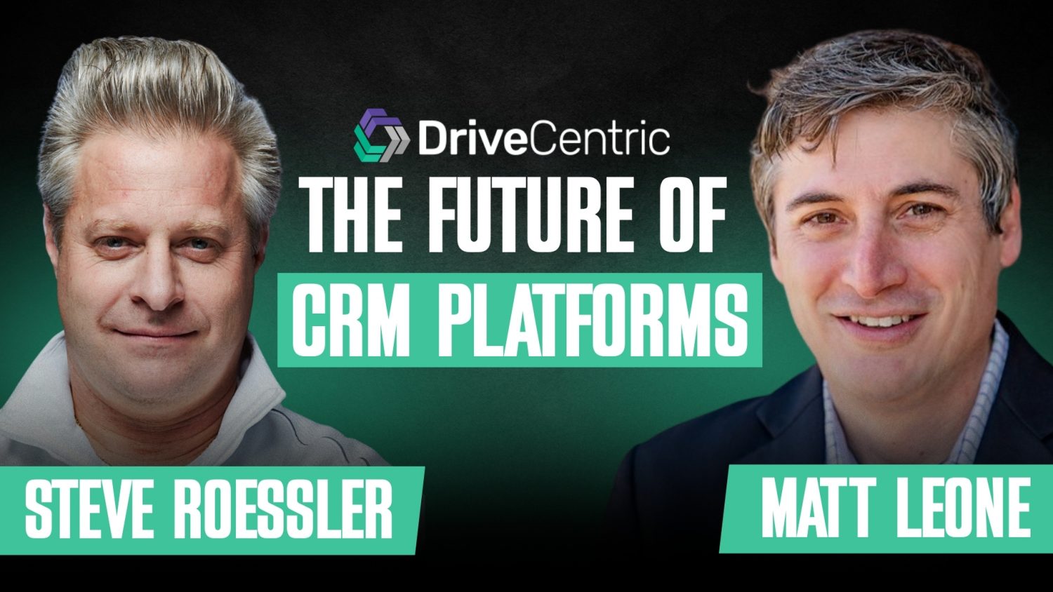 DriveCentric execs Matt Leone and Steve Roessler unveil AI-driven strategy and tech vision to enhance dealership efficiency and performance.