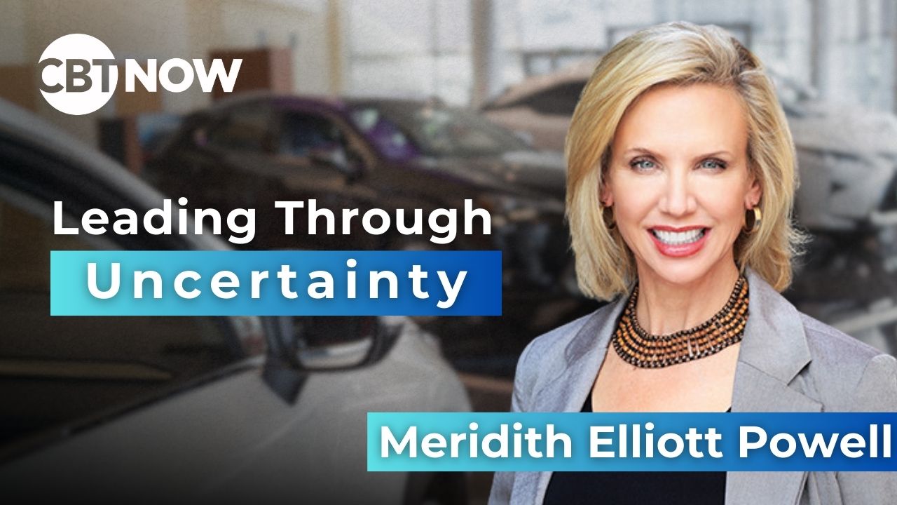 On today's CBT Now episode, strategist Meridith Elliott Powell offers a practical roadmap for leading through uncertainty.