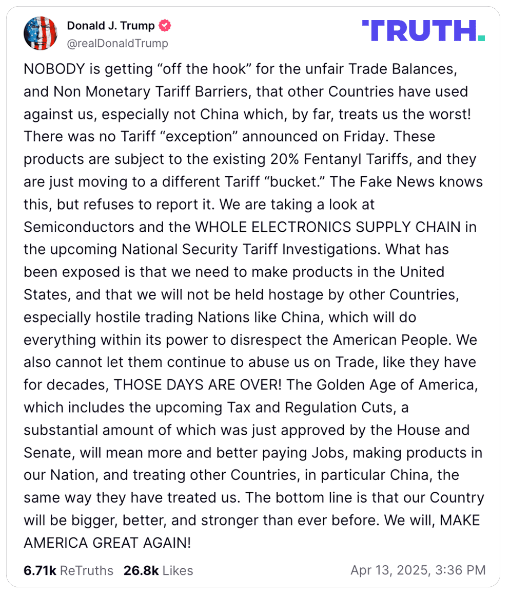 President Donald Trump's Truth Social post on April 13, 2025.