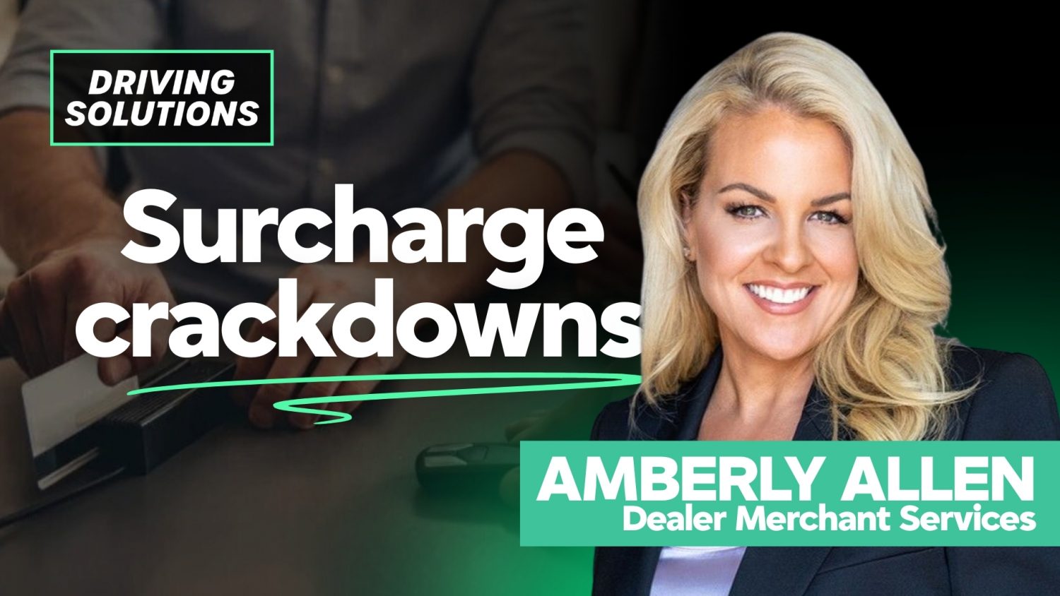 Amberly Allen of Dealer Merchant Services warns dealers of rising audits, legal risks, and the need for surcharge compliance as demand grows.