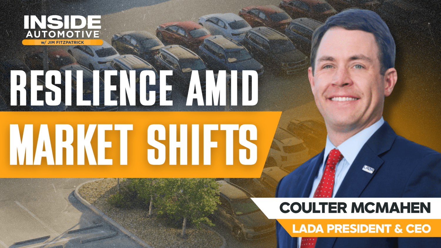 Coulter McMahen, President and CEO of LADA, joins us to share the latest developments impacting dealers across Louisiana.