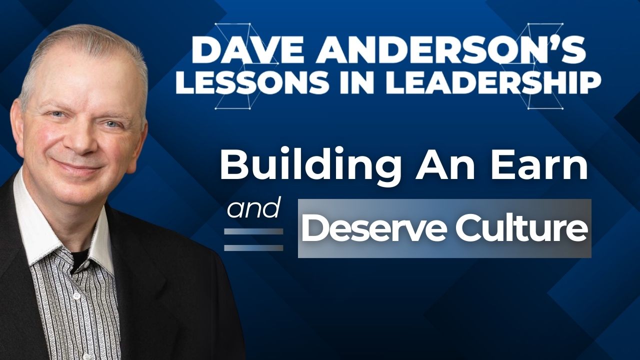 Car dealerships and other organizations can unintentionally foster entitlement. Dave Anderson explains how to build an earn & deserve culture
