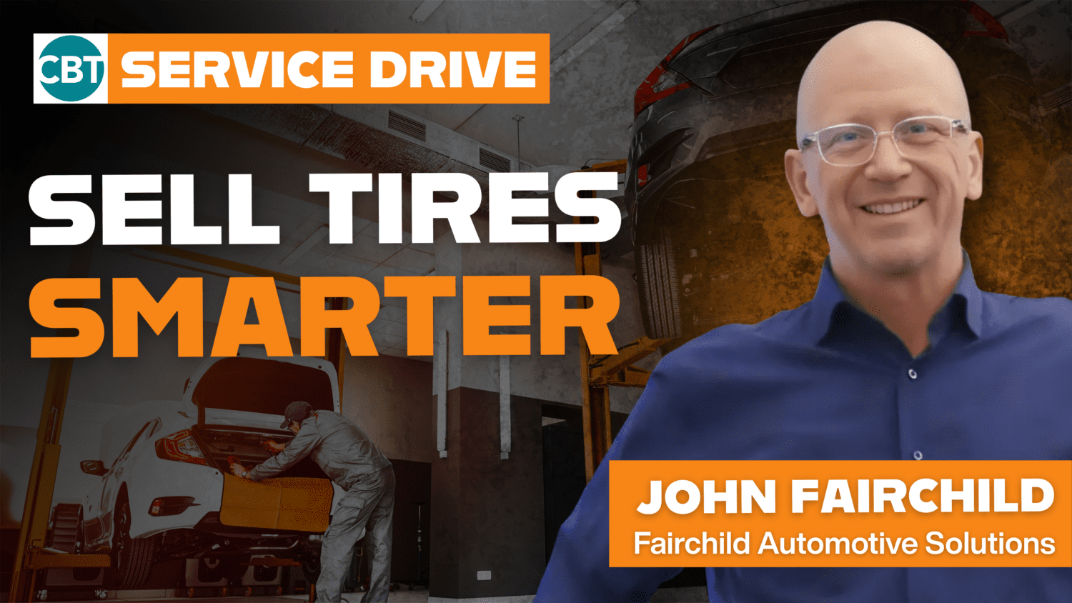 Tires often get overlooked in the service drive, but John Fairchild believes they could be the most powerful retention tool for dealerships