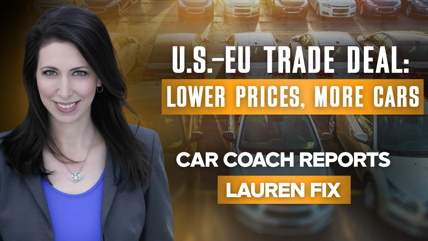 US-EU trade deal could lower car prices, expand choices, and simplify regulations while maintaining safety and emissions standards.