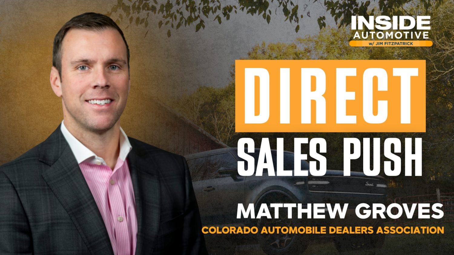Matthew Groves of CADA discusses Scout Motors’ Colorado dealer license and what it means for dealers and the franchise system.