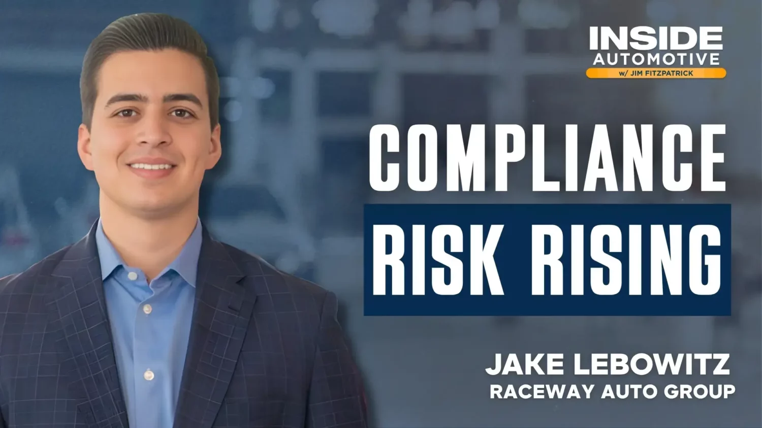 New Jersey dealers confront illegal broker activity threatening margins and franchise integrity – Jake Lebowitz | Raceway Auto Group