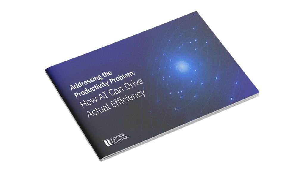 Reynolds and Reynolds: Addressing the Productivity Problem: How AI Can Drive Actual Efficiency