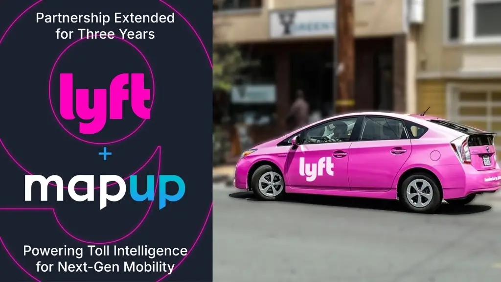 Lyft and MapUp extend six-year strategic partnership to power toll intelligence for next-gen mobility