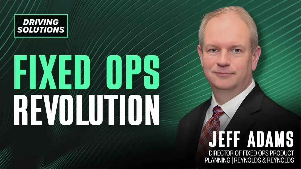 Jeff Adams | Reynolds and Reynolds | how AI is transforming dealership fixed ops and increasing dealer profitability