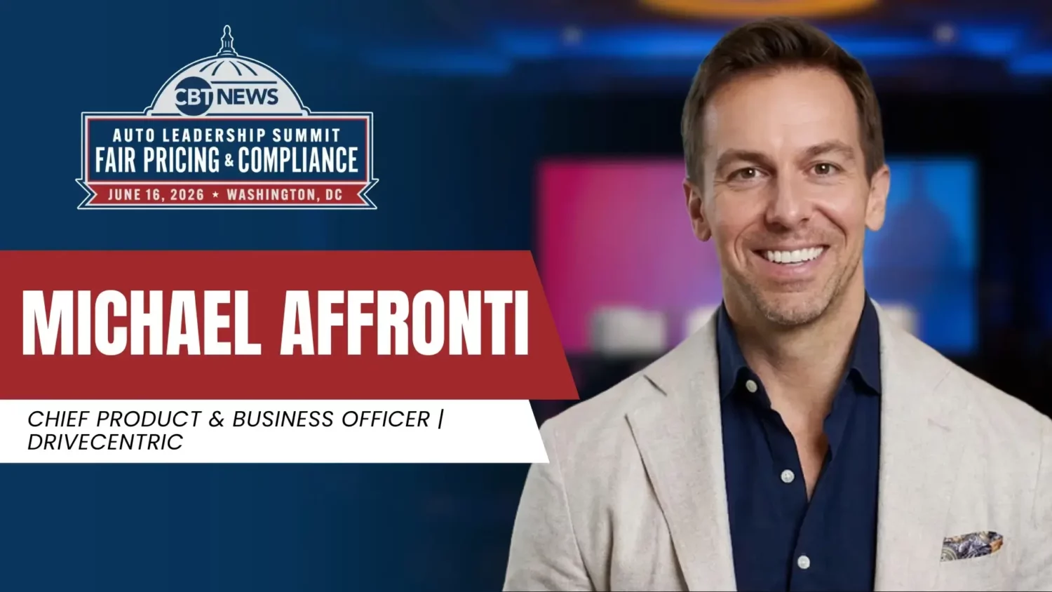 CBT News Auto Leadership Summit: Michael Affronti | DriveCentric